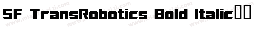 SF TransRobotics Bold Italic字体转换